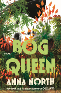 Bog Queen, Anna North