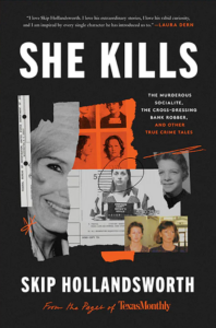She Kills, Skip Hollandsworth