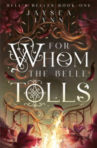 For Whom the Belle Tolls, Jaysea Lynn