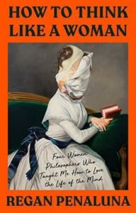 How to Think Like a Woman, Regan Penaluna