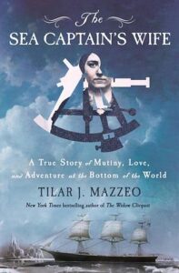 The Sea Captain's Wife, Tilar J. Mazzeo